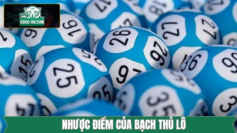 Bạch Thủ Lô - Phương Pháp Soi Cầu Bất Bại Từ Cao Thủ K8cc 3 Hạn chế cần lưu ý khi đánh lô bạch thủ