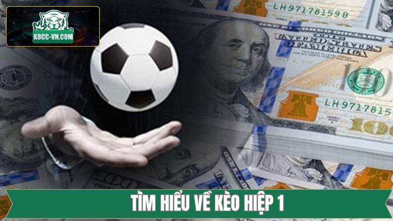 Kèo Hiệp 1 - Nhận Định Đơn Giản, Chinh Phục Chiến Thắng 2 Nét chính về sức hút của kèo hiệp 1